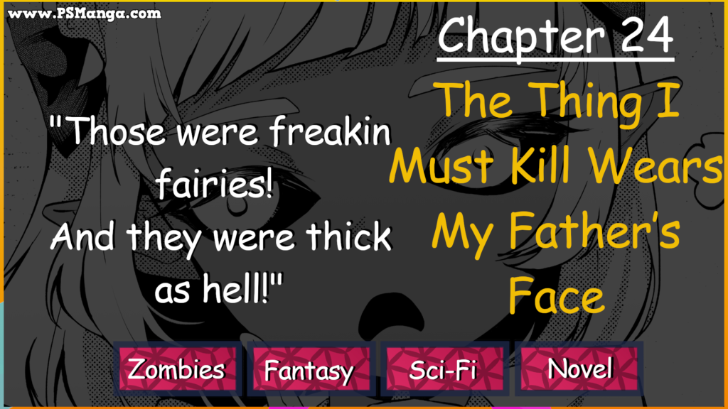 Chapter 24: The Thing I Must Kill Wears My Father’s Face